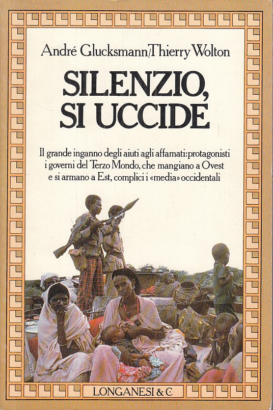 LS- SILENZIO, SI UCCIDE - GLUCKSMANN WOLTON - LONGANESI --- 1987 - B - YFS191