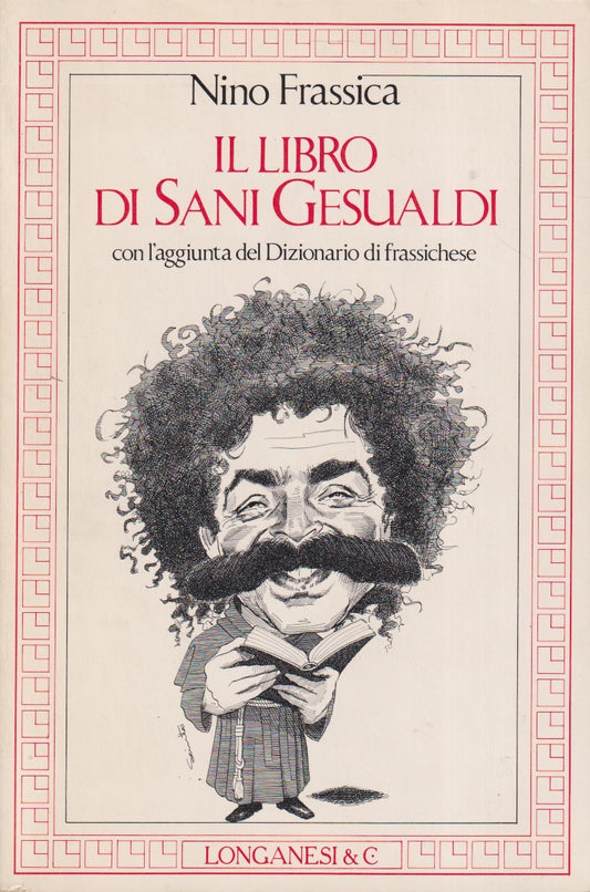 Il libro di Sani Gesualdi - Nino Frassica - Longanesi - 1a ed. 1988 - ZFS57
