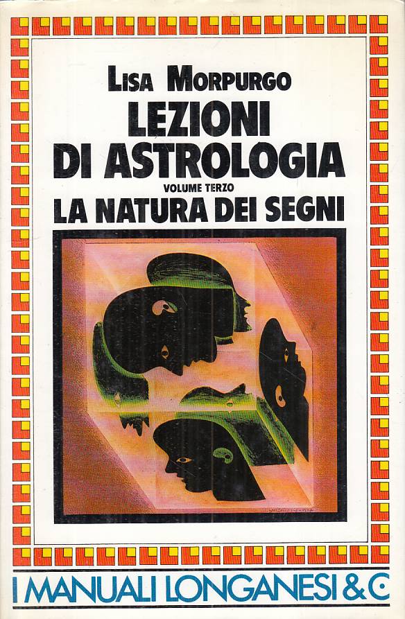 LS- LEZIONI DI ASTROLOGIA VOL.3 - MORPURGO - LONGANESI ---- CS - YFS205