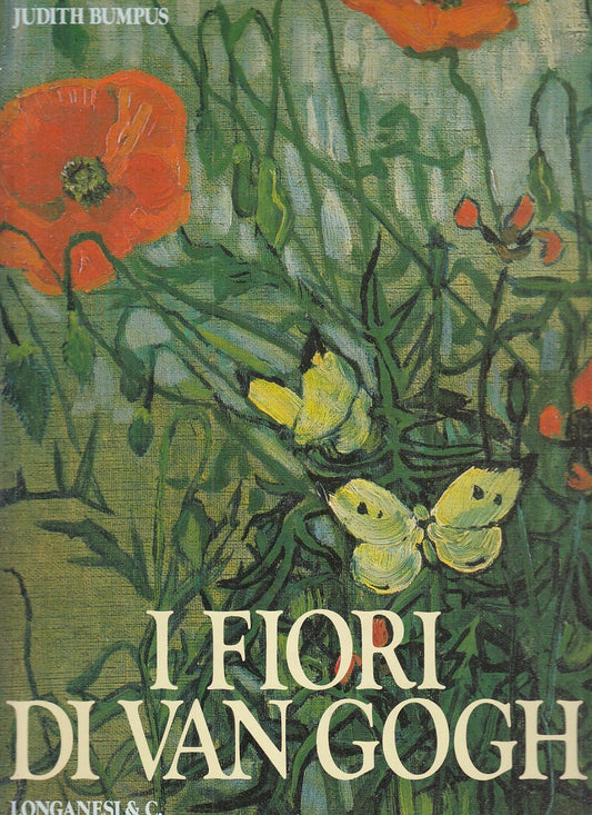 LT - I FIORI DI VAN GOGH - JUDITH BUMPUS - LONGANESI --- 1990 - CS - YFS685