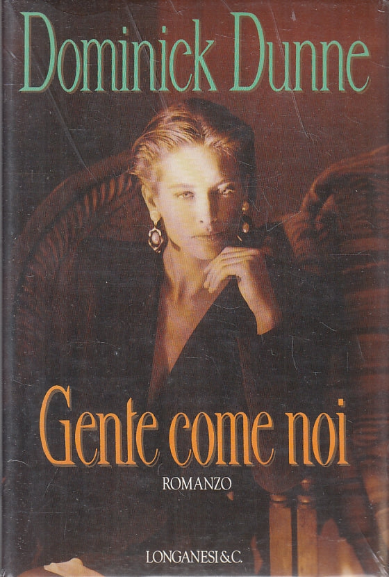 LN2- GENTE COME NOI - DOMINICK DUNNE - LONGASNESI - CS- JXS90