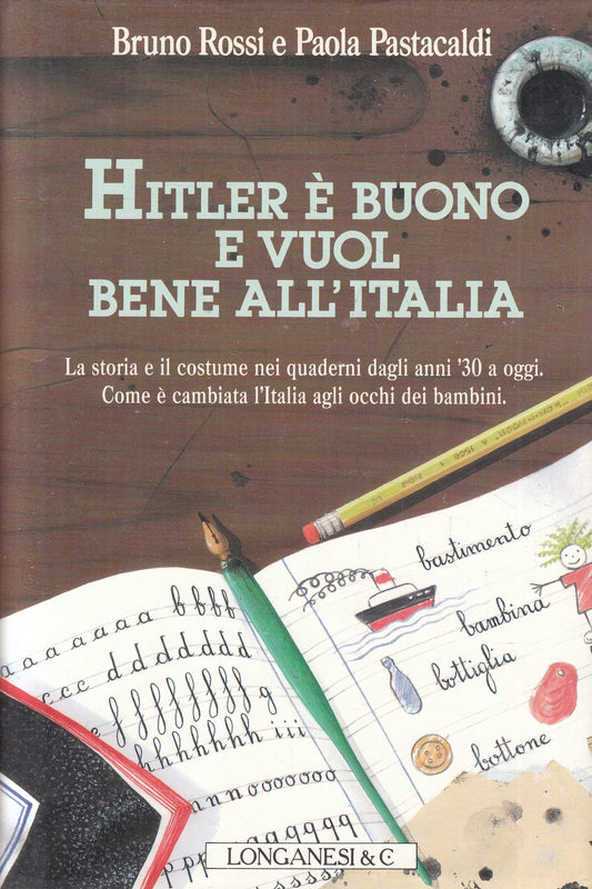 LN2- HITLER BUONO VUOL BENE ALL'ITALIA - ROSSI PASTACALDI- LONGANESI- CS- JXS238