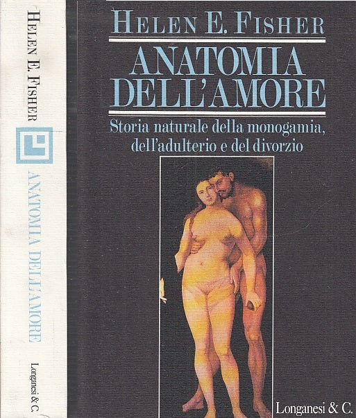 LZ- ANATOMIA DELL'AMORE - HELEN FISHER - LONGANESI - IL CAMMEO -- 1993- B- XFS92