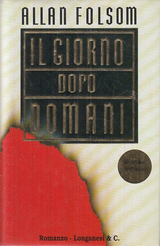 IL GIORNO DOPO DOMANI - ALLAN FOLSOM - LONGANESI GAJA SCIENZA - CS - JXS250