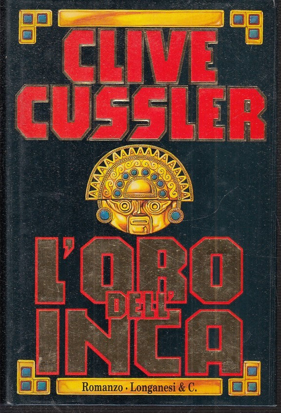 LN2- L'ORO DELL'INCA - CLIVE CUSSLER - LONGANESI LA GAJA SCIENZA - CS - JXS33