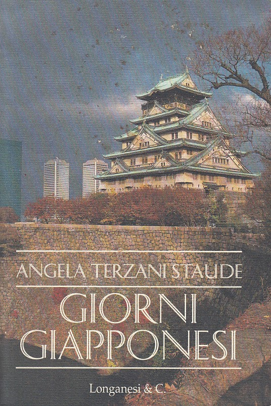 LN- GIORNI GIAPPONESI - TERZANI STAUDE - LONGANESI --- 1994 - BS - YFS605