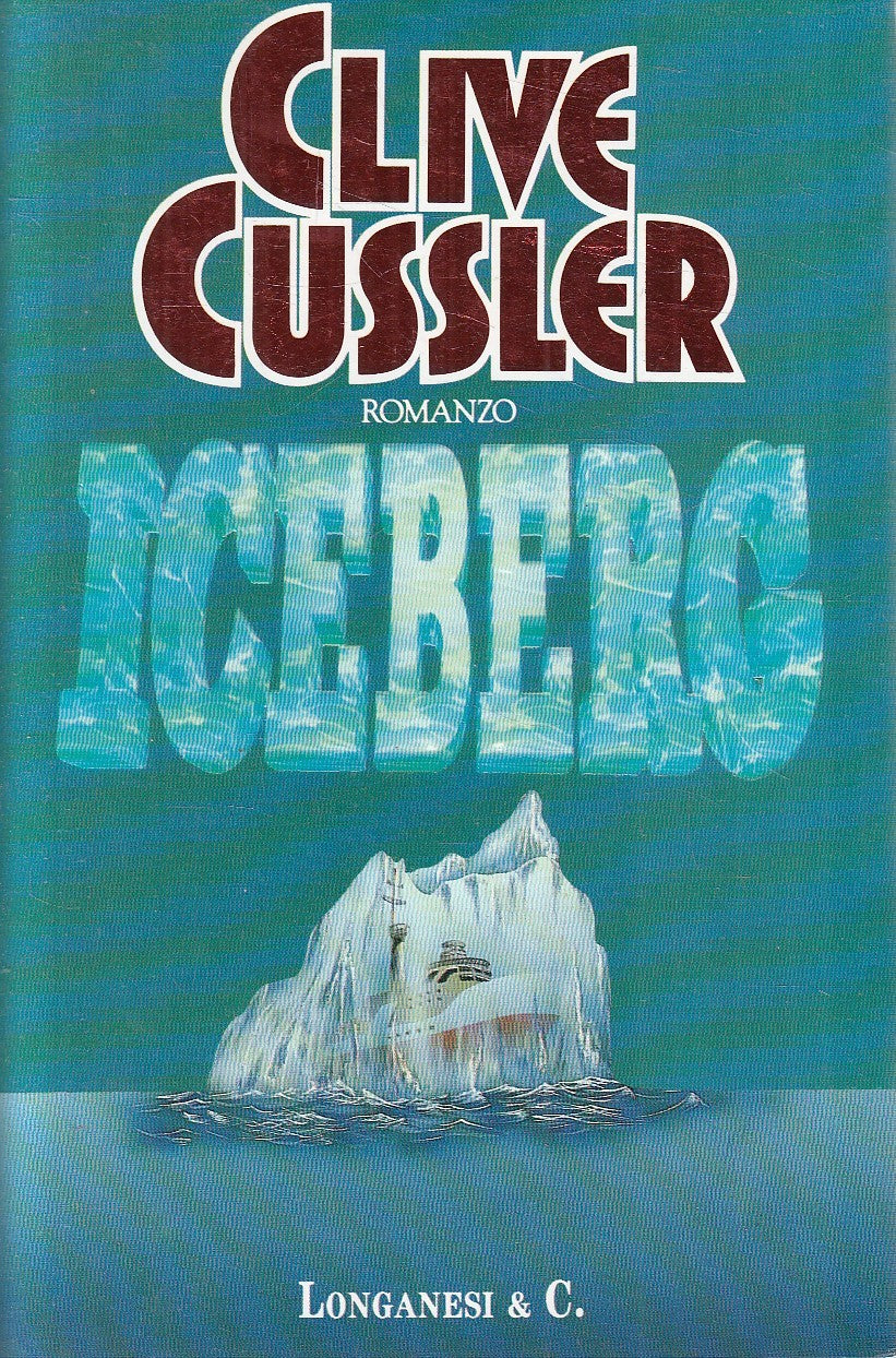 LN2- ICEBERG - CLIVE CUSSLER - LONGANESI GAJA SCIENZA - CS - JXS270