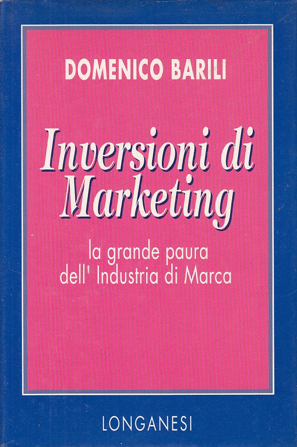 LZ- INVERSIONI DI MARKETING - BARILI - LONGANESI --- 1995 - CS - YFS195