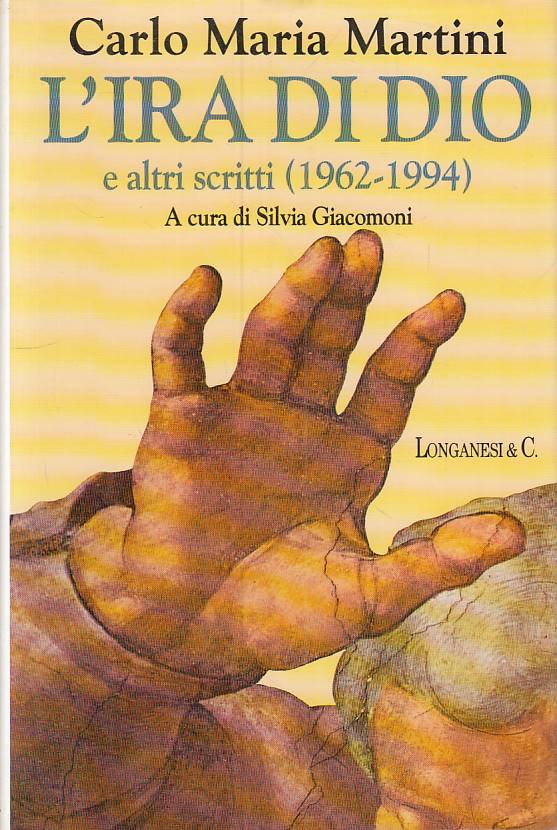 LS- L'IRA DI DIO E SCRITTI 1962/94 - MARTINI - LONGANESI --- 1995 - CS - YTS321