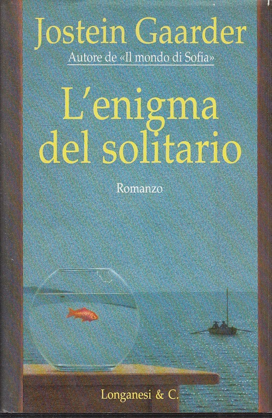 LN2- L'ENIGMA DEL SOLITARIO - JOSTEIN GAARDER- LONGANESI GAJA SCIENZA- CS- JXS45