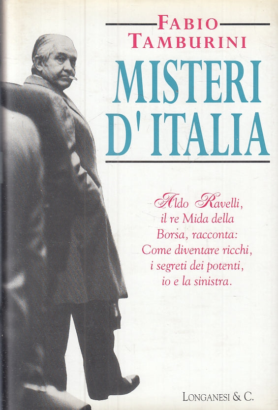 LS- MISTERI D'ITALIA ALDO RAVELLI- FABIO TAMBURINI- LONGANESI--- 1996- CS-ZFS474