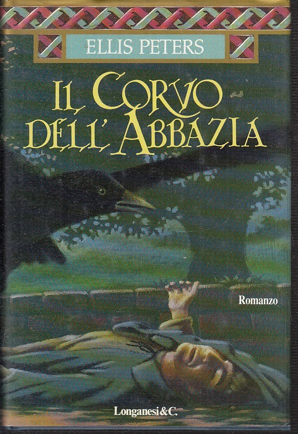 LN2- IL CORVO DELL'ABBAZIA - ELLIS PETERS - LONGANESI --- 1996 - CS - JXS21
