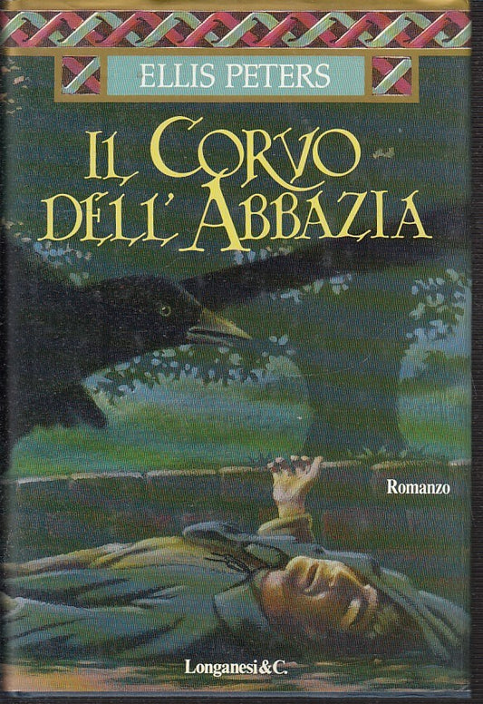 LN2- IL CORVO DELL'ABBAZIA - ELLIS PETERS - LONGANESI --- 1996 - CS - JXS21