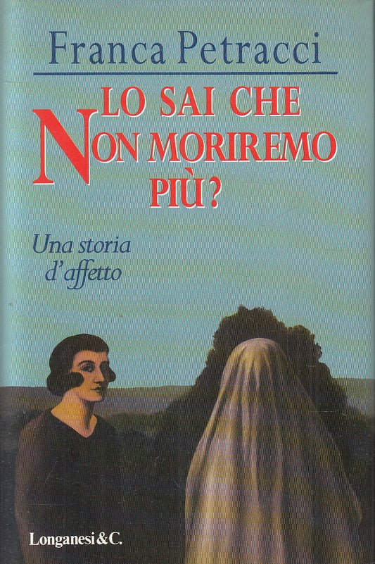 LN2- LO SAI CHE NON MORIREMO PIU'? - PETRACCI - LONGANESI - CS - JXS145