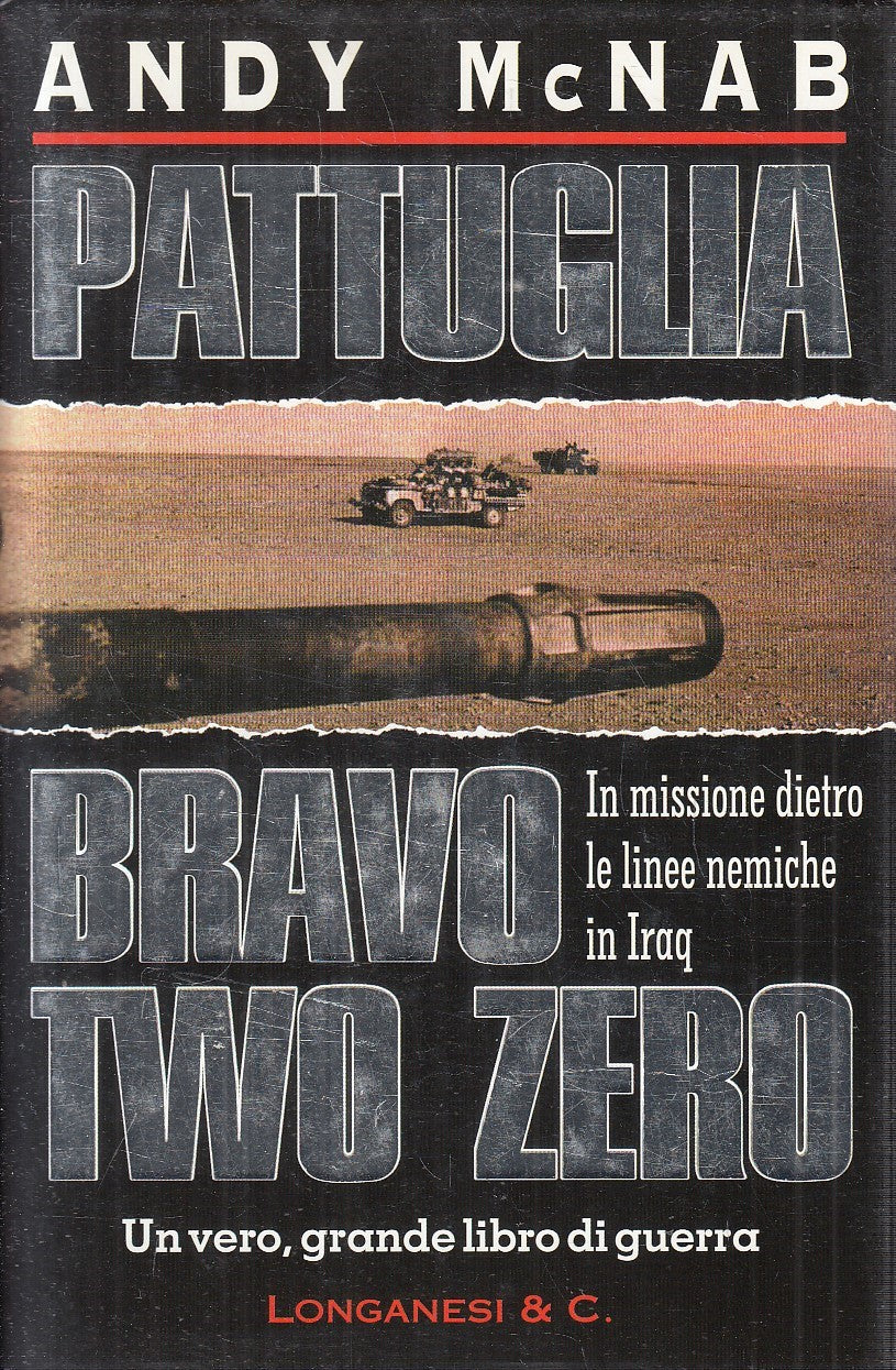 LN2- PATTUGLIA BRAVO TWO ZERO - ANDY MCNAB - LONGANESI - CS - JXS230