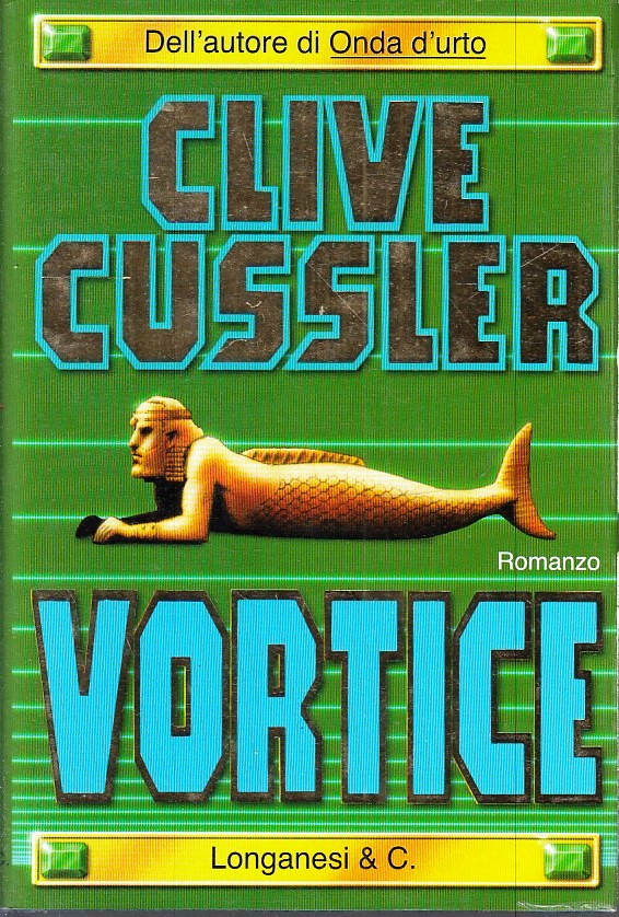 LN2- VORTICE - CLIVE CUSSLER - LONGANESI - LA GAJA SCIENZA - CS - JXS265