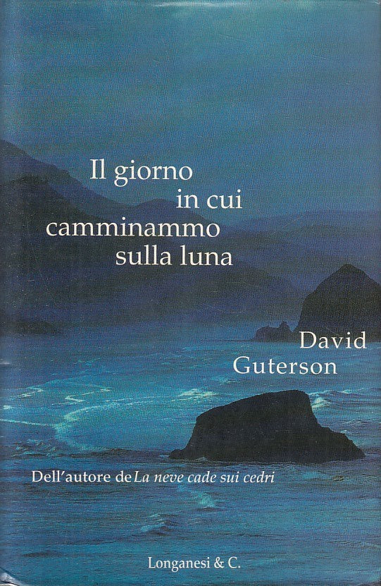 LN2- IL GIORNO IN CUI CAMMINAMMO SULLA LUNA - GUTERSON - LONGANESI - CS - JXS190