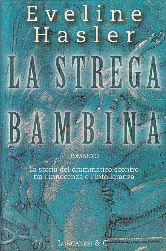 LN2- LA STREGA BAMBINA - EVELINE HASLER - LONGANESI GAJA SCIENZA - CS - JXS250
