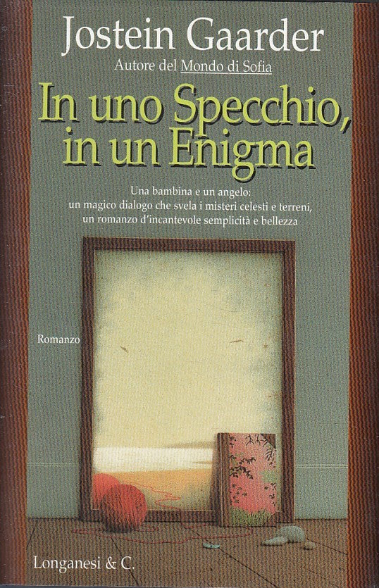 LN2- IN UNO SPECCHIO, IN UN ENIGMA - JOSTEIN GAARDER - LONGANESI - CS - JXS249