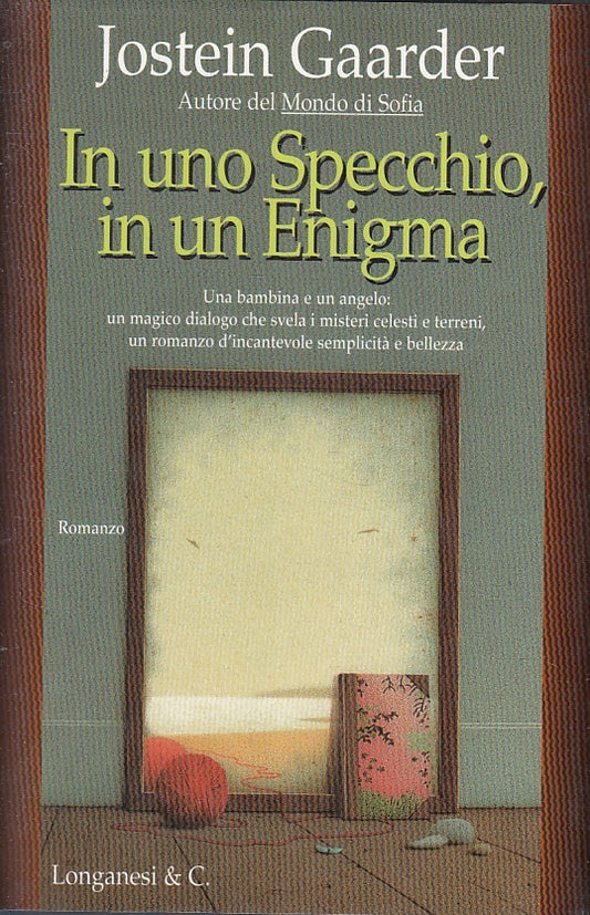 LN2- IN UNO SPECCHIO, IN UN ENIGMA - JOSTEIN GAARDER - LONGANESI - CS - JXS249