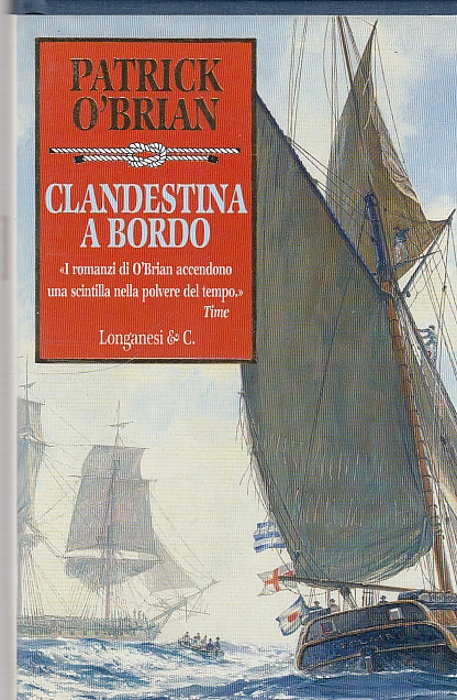 LN- CLANDESTINA A BORDO - O'BRIAN - LONGANESI- GAJA SCIENZA-- 2005 - CS - YDS594