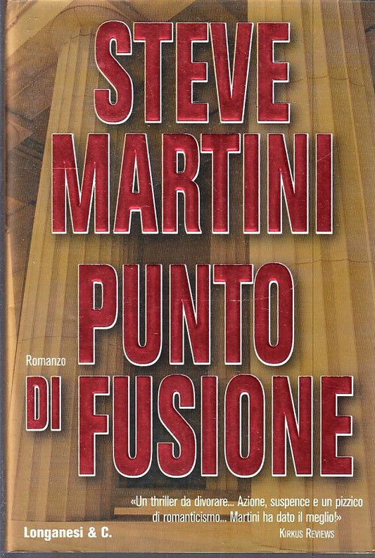 PUNTO DI FUSIONE - STEVE MARTINI - LONGANESI - LA GAJA SCIENZA - CS- JXS265