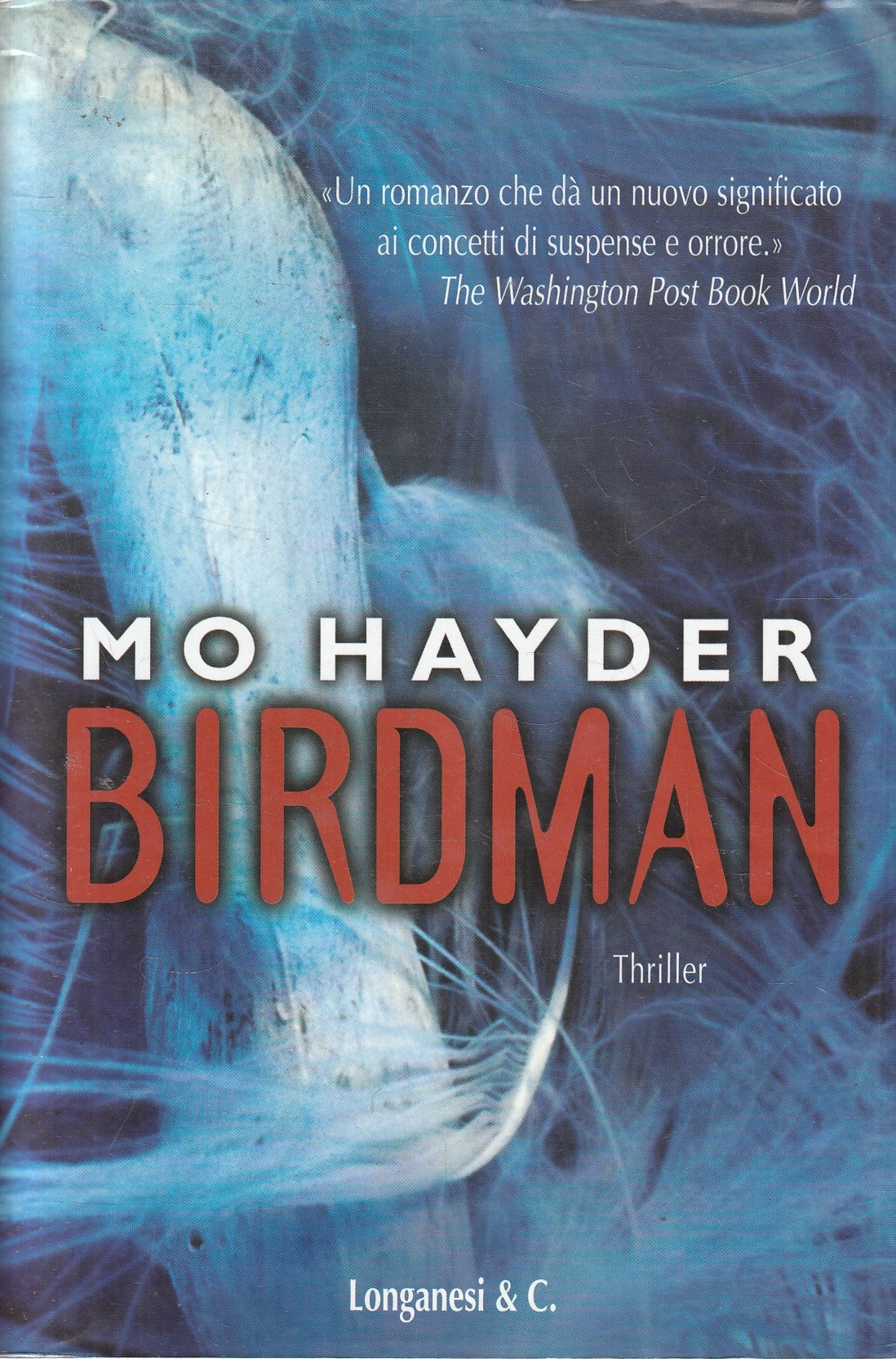 Birdman - Mo Hayder  - Longanesi Gaja scienza - JXS325