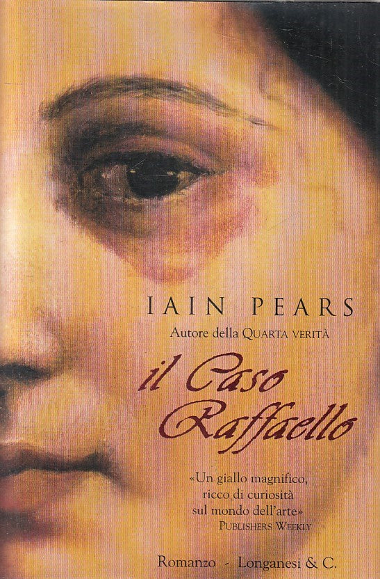 LN2- IL CASO RAFFAELLO - IAIN PEARS - LONGANESI GAJA SCIENZA - CS - JXS175