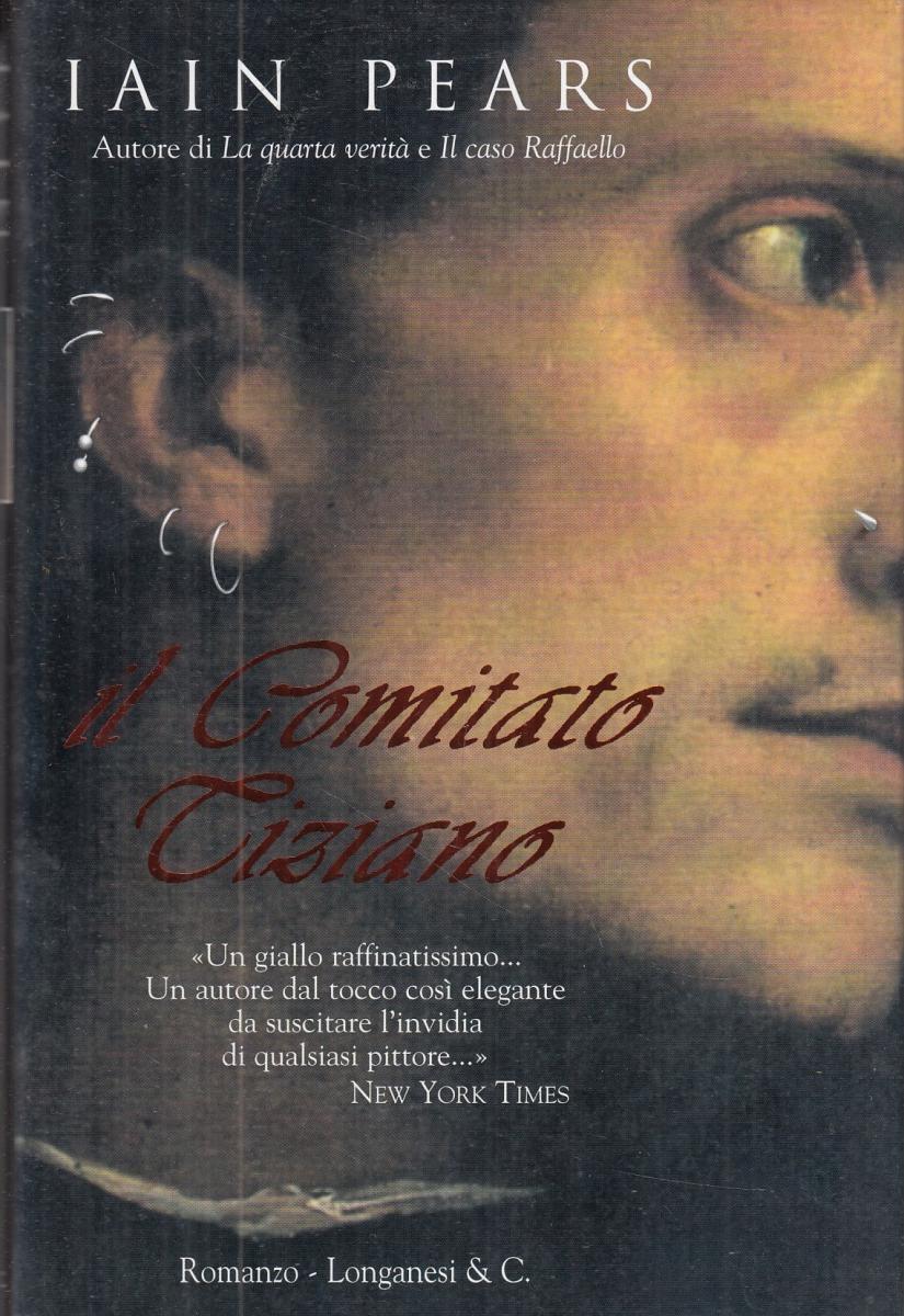 LN2- IL COMITATO CRISTIANO - IAIN PEARS - LONGANESI - CS- JXS102