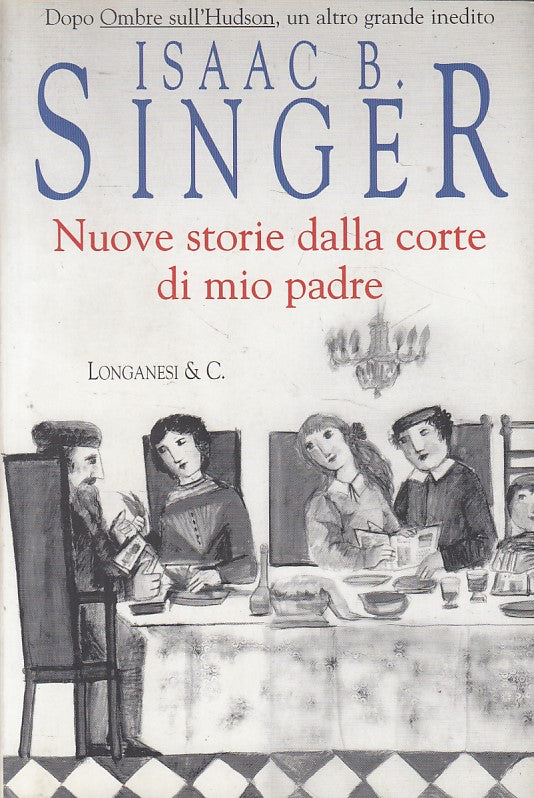 LN- NUOVE STORIE DALLA CORTE DI MIO PADRE- SINGER- LONGANESI--- 2001- B - YFS607