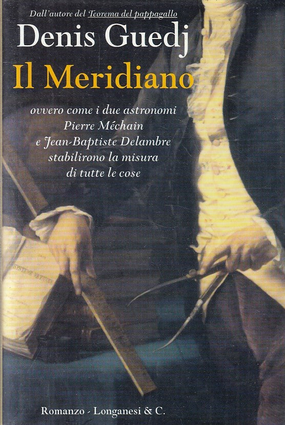 LN- IL MERIDIANO - DENIS GUEDJ - LONGANESI --- 1997 - CS- YFS409