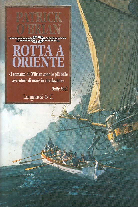LN- ROTTA A ORIENTE - O'BRIAN - LONGANESI - GAJA SCIENZA -- 2003 - CS - YFS628