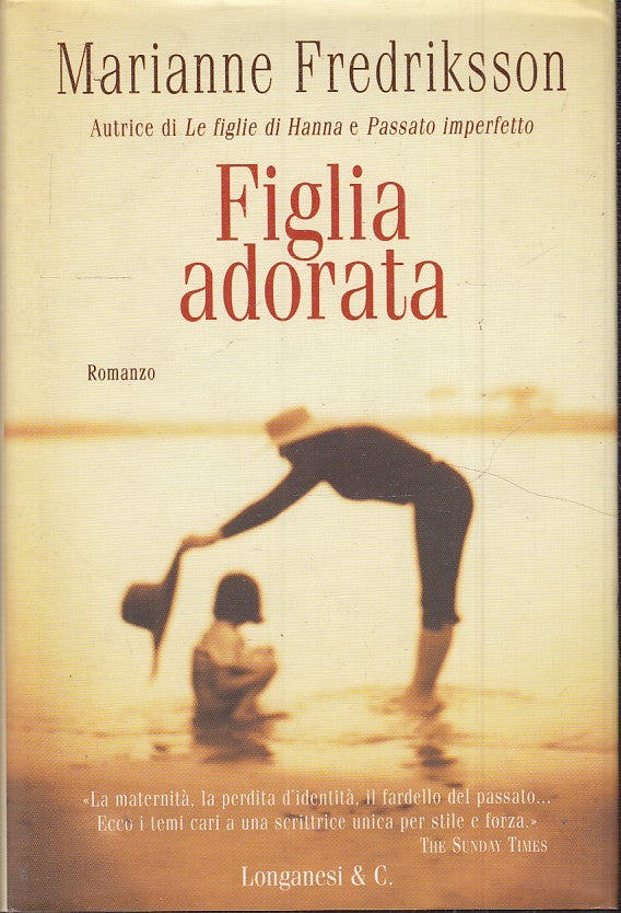 FIGLIA ADORATA - MARIANNE FREDRIKSSON - LONGANESI GAJA SCIENZA - CS - JXS42