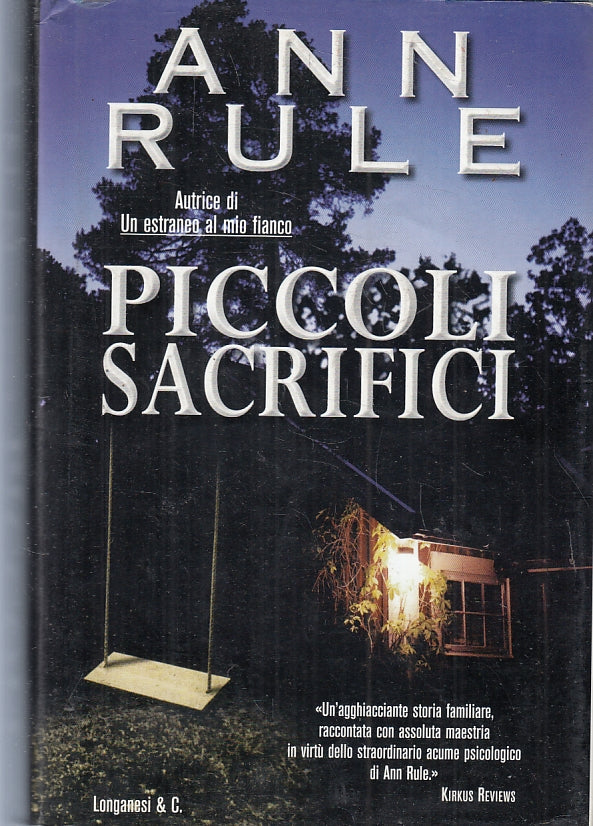 LN- PICCOLI SACRIFICI - ANN RULE - LONGANESI - IL CAMMEO --- CS - ZFS88
