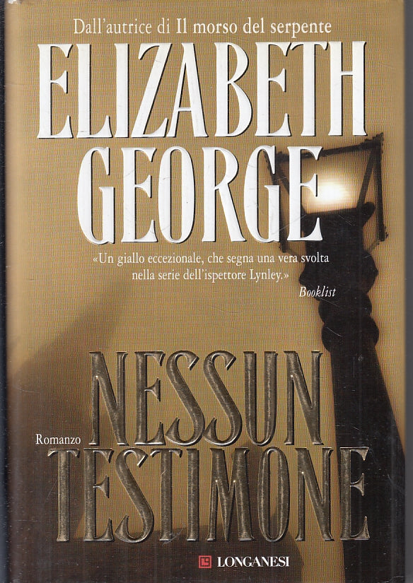 NESSUN TESTIMONE- ELIZABETH GEORGE - LONGANESI LA GAJA SCIENZA - CS - JXS57