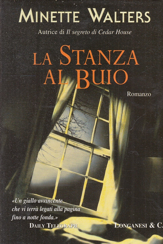 LA STANZA AL BUIO - MINETTE WALTERS - LONGANESI LA GAJA SCIENZA - CS- JXS81