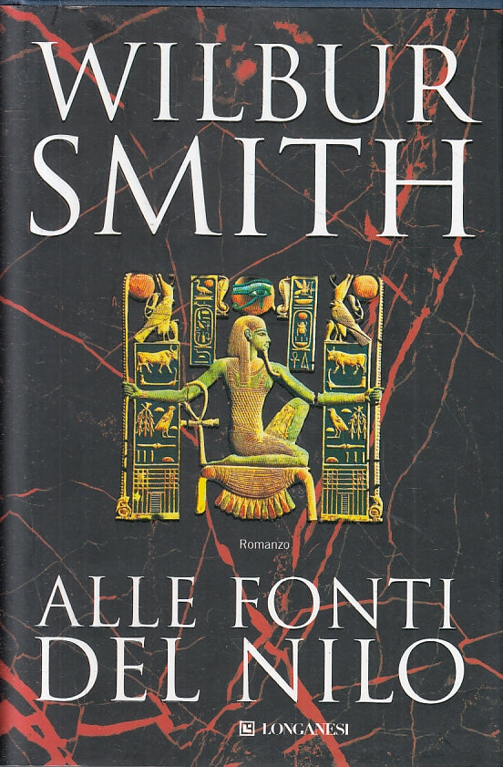 Alle fonti del Nilo - Wilbur Smith - Longanesi - JXS143