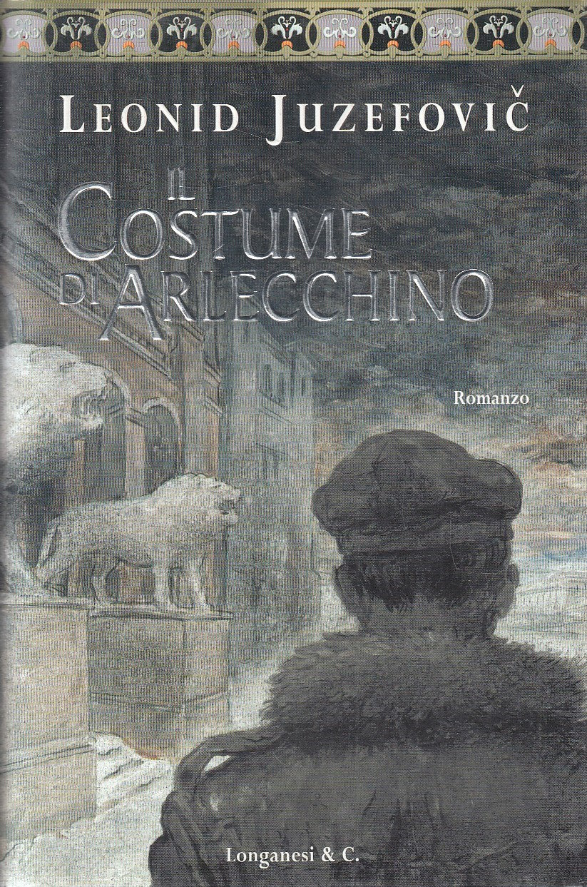 LN2- IL COSTUME DI ARLECCHINO - LEONID JUZEFOVIC - LONGANESI - CS - JXS275