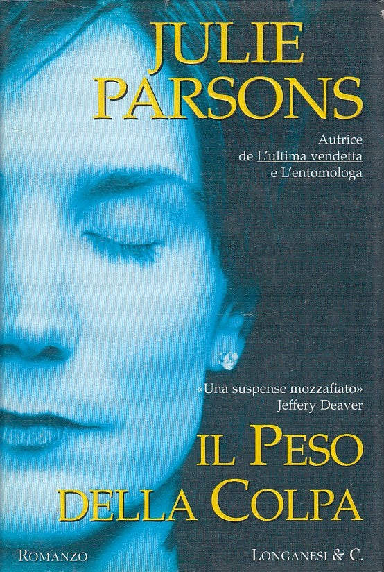 IL PESO DELLA COLPA - JULIE PARSONS - LONGANESI - CS - JXS32