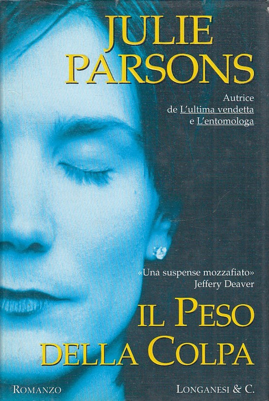 IL PESO DELLA COLPA - JULIE PARSONS - LONGANESI - CS - JXS32