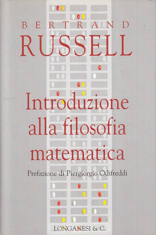 LS- INTRODUZIONE FILOSOFIA MATEMATICA - RUSSELL - LONGANESI--- 2004 - CS - YFS11