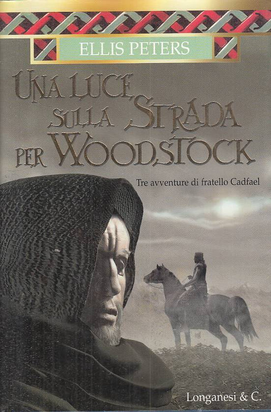 LN- LUCE SULLA STRADA PER WOODSTOCK - PETERS - LONGANESI --- 2005 - CS - YFS17