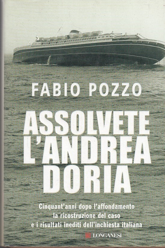 LN- ASSOLVETE L'ANDREA DORIA - POZZO - LONGANESI - CAMMEO -- 2006 - CS - YFS587