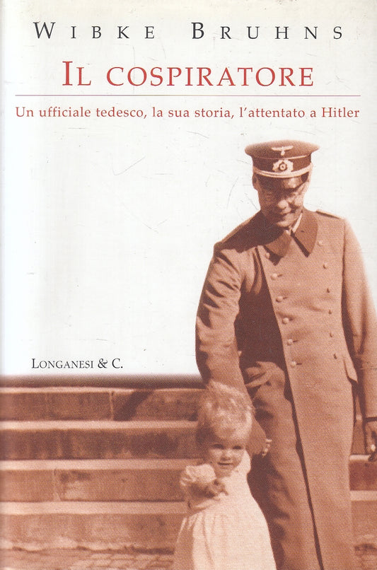 LN2- IL COSPIRATORE - WIBKE BRUHNS - LONGANESI IL CAMMEO - CS - JXS84