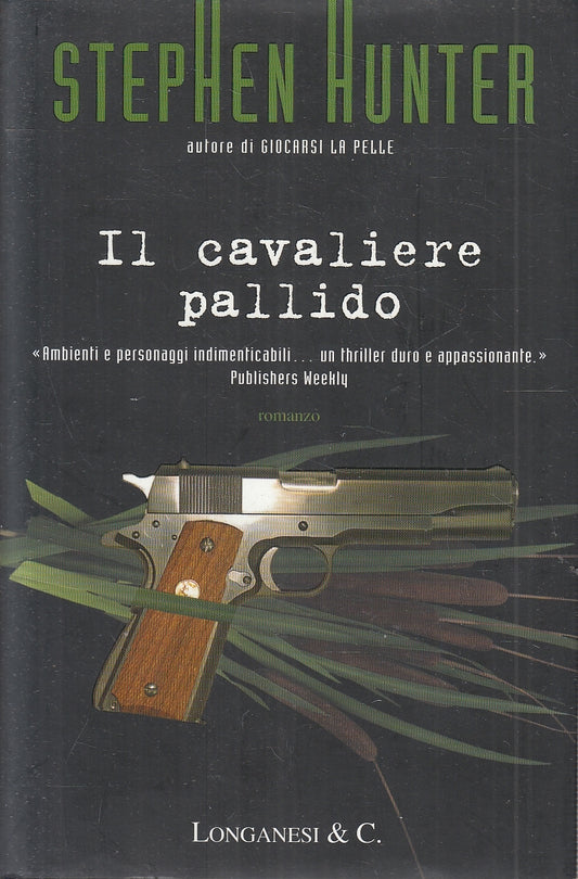 LN2- IL CAVALIERE PALLIDO - HUNTER - LONGANESI GAJA SCIENZA - CS - JXS49