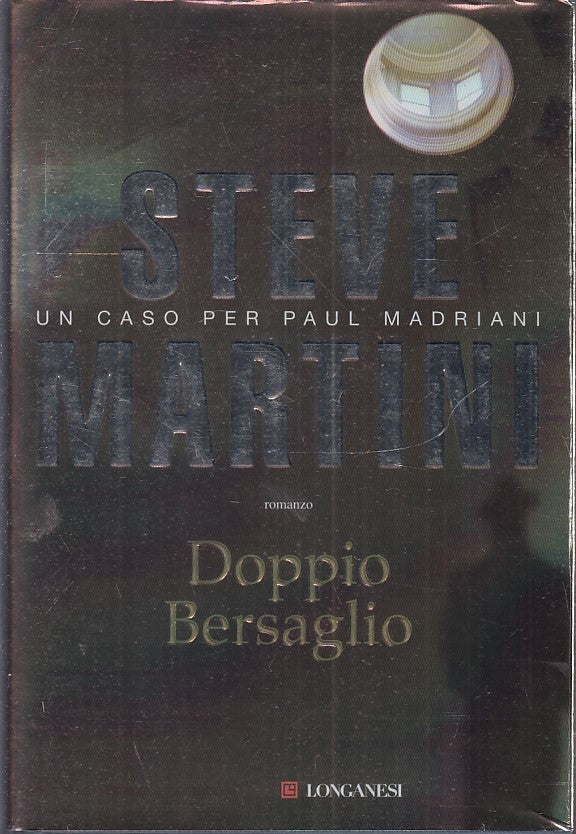 LG- DOPPIO BERSAGLIO PAUL MADRIANI- STEVE MARTINI- LONGANESI--- 2006- CS- YFS968