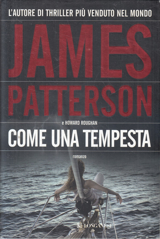 Come una tempesta - James Patterson - Longanesi Gaja scienza  - JXS322