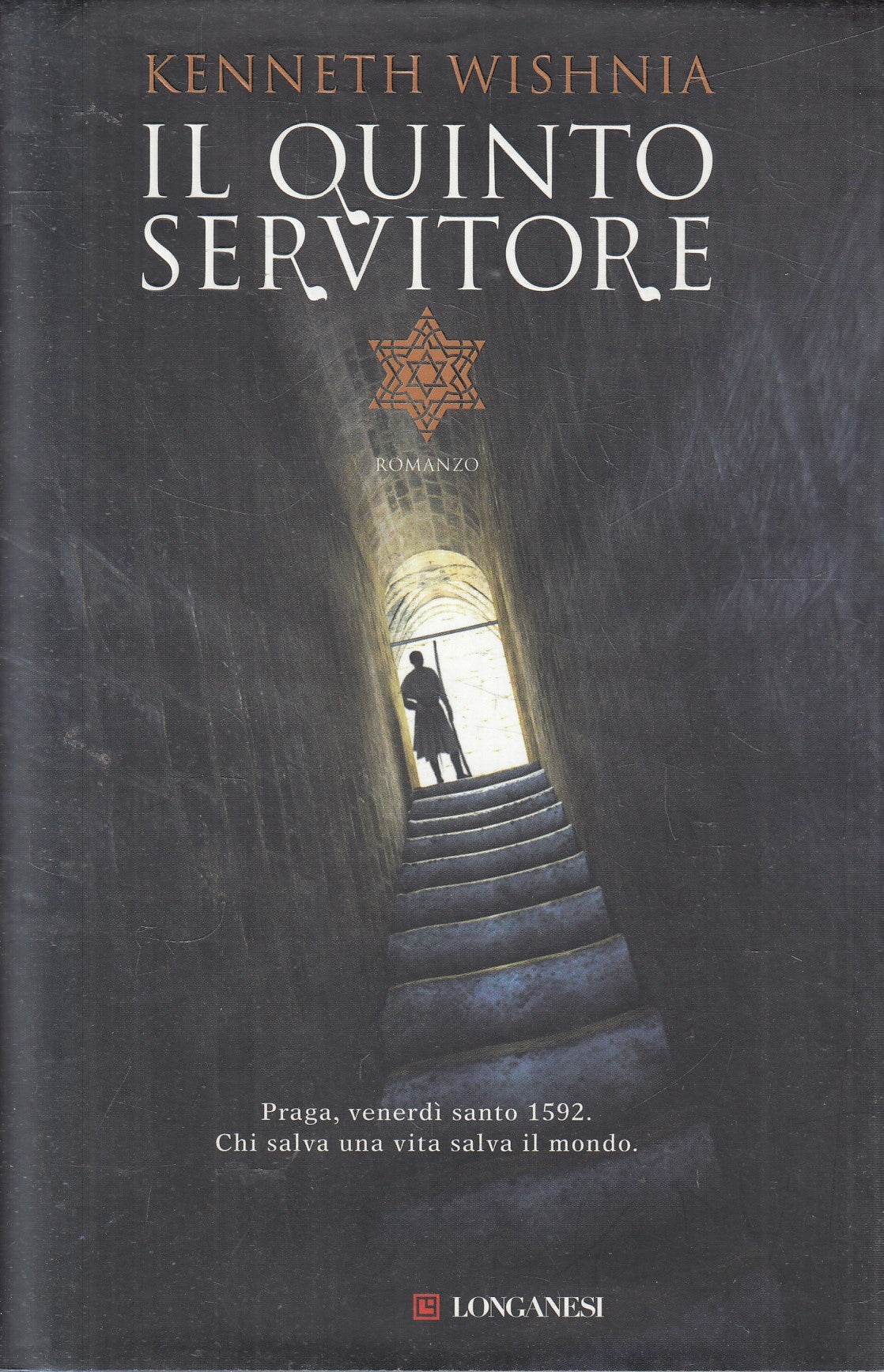 Il quinto servitore - Kenneth Wishnia - Longanesi Gaja sceinza - JXS324