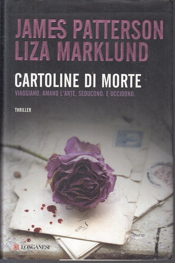 LN2- CARTOLINE DI MORTE - JAMES PATTERSON LIZA MARKLUND - LONGANESI --- 2010 - CS - JXS2