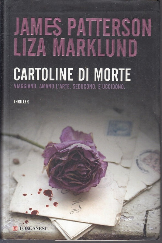 LN2- CARTOLINE DI MORTE - JAMES PATTERSON LIZA MARKLUND - LONGANESI --- 2010 - CS - JXS2
